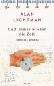 Und Immer Wieder Die Zeit. Einstein's Dreams - Alan Lightman