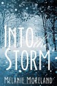 Into The Storm - Melanie Moreland