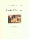 Paris L'instant (Broché) - Philippe Delerm, Martine Delerm