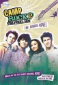 Camp Rock 2 The Final Jam: The Junior Novel - Wendy Loggia