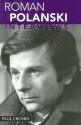 Roman Polanski: Interviews (Conversations with Filmmakers) - Roman Polanski, Paul Cronin