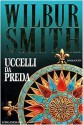 Uccelli da preda - Wilbur Smith