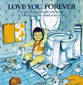 Love You Forever - Robert Munsch, Sheila McGraw