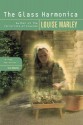 The Glass Harmonica: A Novel - Louise Marley