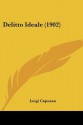 Delitto Ideale - Luigi Capuana