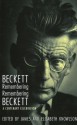 Beckett Remembering / Remembering Beckett - Samuel Beckett, James Knowlson