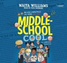 Middle-School Cool - Maiya Williams