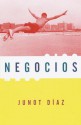 Negocios: (Spanish-language edition of Drown) - Junot Díaz