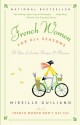 French Women for All Seasons: A Year of Secrets, Recipes, & Pleasure - Mireille Guiliano