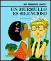 UN Murmullo Es Silencioso/a Whisper Is Quiet (Rookie Readers-Spanish) - Carolyn Lunn, Clovis Martin