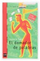 El Domador De Palabras (Spanish Edition) - Ignacio Sanz