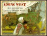 Going West - Jean Van Leeuwen