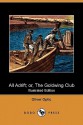 All Adrift; Or, the Goldwing Club (Illustrated Edition) (Dodo Press) - Oliver Optic