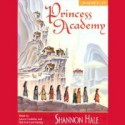 Princess Academy - Shannon Hale, Laura Credidio