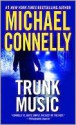 Trunk Music - Michael Connelly