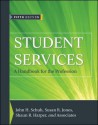 Student Services: A Handbook for the Profession - John H. Schuh, Susan R. Jones, Shaun R. Harper