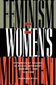 Feminism and the Women's Movement: Dynamics of Change in Social Movement Ideology and Activism - Barbara Ryan