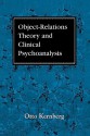 Object Relations Theory and Clinical Psychoanalysis - Otto F. Kernberg