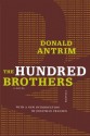 The Hundred Brothers: A Novel - Donald Antrim