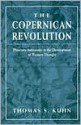 The Copernican Revolution: Planetary Astronomy in the Development of Western Thought - Thomas S. Kuhn