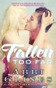 Fallen Too Far - Abbi Glines