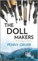 The Doll Makers - Penny Grubb