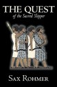 The Quest of the Sacred Slipper - Sax Rohmer