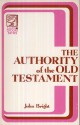 The Authority of the Old Testament - John Bright