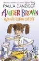 Amber Brown Wants Extra Credit - Paula Danziger, Tony Ross