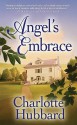 Angel's Embrace - Charlotte Hubbard