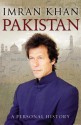 Pakistan: A Personal History - Imran Khan