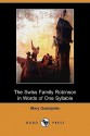 The Swiss Family Robinson Told in Words of One Syllable - Mary Godolphin, Johann David Wyss