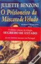 O Prisioneiro da Máscara de Veludo (Segredo de Estado #3) - Juliette Benzoni