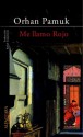 Me Llamo Rojo - Orhan Pamuk