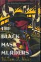 The Black Mask Murders: A Novel Featuring the Black Mask Boys, Dashiell Hammett, Raymond Chandler, and Erle Stanley Gardner - William F. Nolan