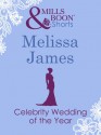 Celebrity Wedding of the Year - Melissa James