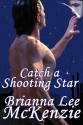 Catch a Shooting Star - Brianna Lee McKenzie