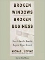 Broken Windows, Broken Business (Audio) - Michael Levine, Michael Kramer