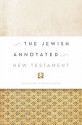 The Jewish Annotated New Testament - Amy-Jill Levine, Marc Z. Brettler