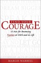 Find Your Courage!: 12 Acts for Becoming Fearless at Work and in Life - Margie Warrell