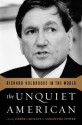 The Unquiet American: Richard Holbrooke in the World - Derek Chollet, Samantha Power