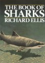 The Book of Sharks - Richard Ellis