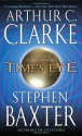 Time's Eye - Stephen Baxter, Arthur C. Clarke