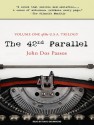 The 42nd Parallel - John Dos Passos, David Drummond