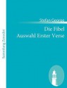 Die Fibel. Auswahl erster Verse (Sämtliche Werke, #1) - Stefan George, Ute Oelmann