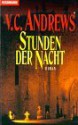 Stunden der Nacht (Die Cutler-Saga, #5) - V.C. Andrews, Uschi Gnade