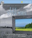 Gods Outrageous Claims: Discover What They Mean for You - Lee Strobel