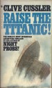 Raise The Titanic! - Clive Cussler