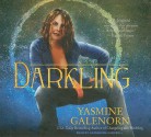 Darkling (Otherworld / Sisters of the Moon #3) - Yasmine Galenorn, Cassandra Campbell