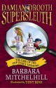 Damian Drooth, Supersleuth: The Case Of The Popstar's Wedding - Barbara Mitchelhill